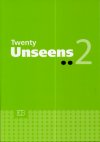 Twenty Unseens 2